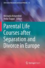 Parental Life Courses after Separation and Divorce in Europe