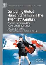 Gendering Global Humanitarianism in the Twentieth Century