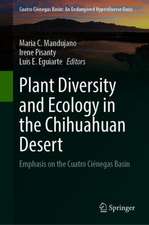 Plant Diversity and Ecology in the Chihuahuan Desert: Emphasis on the Cuatro Ciénegas Basin