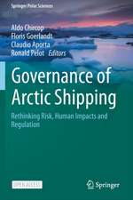 Governance of Arctic Shipping: Rethinking Risk, Human Impacts and Regulation