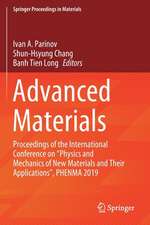 Advanced Materials: Proceedings of the International Conference on “Physics and Mechanics of New Materials and Their Applications”, PHENMA 2019