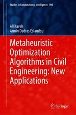 Metaheuristic Optimization Algorithms in Civil Engineering: New Applications