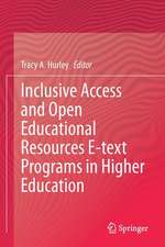 Inclusive Access and Open Educational Resources E-text Programs in Higher Education