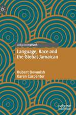 Language, Race and the Global Jamaican