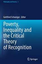 Poverty, Inequality and the Critical Theory of Recognition