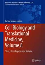 Cell Biology and Translational Medicine, Volume 8: Stem Cells in Regenerative Medicine