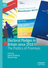 Electoral Pledges in Britain Since 1918: The Politics of Promises