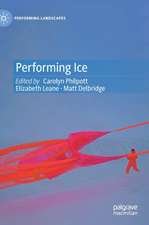 Performing Ice