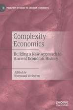 Complexity Economics: Building a New Approach to Ancient Economic History