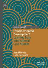 Transit-Oriented Development: Learning from International Case Studies