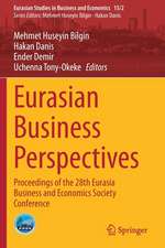 Eurasian Business Perspectives: Proceedings of the 28th Eurasia Business and Economics Society Conference