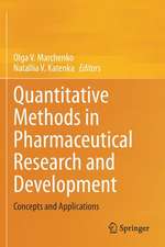 Quantitative Methods in Pharmaceutical Research and Development: Concepts and Applications