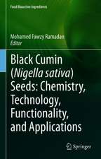 Black cumin (Nigella sativa) seeds: Chemistry, Technology, Functionality, and Applications