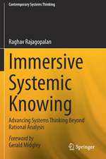 Immersive Systemic Knowing: Advancing Systems Thinking Beyond Rational Analysis