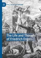 The Life and Thought of Friedrich Engels: 30th Anniversary Edition