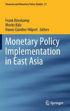 Monetary Policy Implementation in East Asia