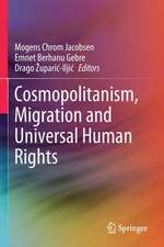 Cosmopolitanism, Migration and Universal Human Rights