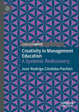 Creativity in Management Education: A Systemic Rediscovery