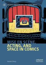 Mise en scène, Acting, and Space in Comics