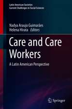 Care and Care Workers: A Latin American Perspective