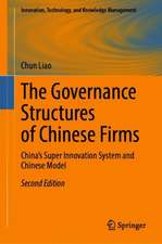 The Governance Structures of Chinese Firms: China's Innovation System and Chinese Model