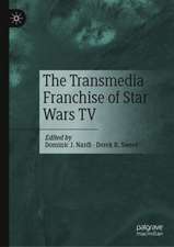 The Transmedia Franchise of Star Wars TV