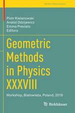 Geometric Methods in Physics XXXVIII: Workshop, Białowieża, Poland, 2019