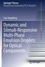 Dynamic and Stimuli-Responsive Multi-Phase Emulsion Droplets for Optical Components