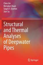 Structural and Thermal Analyses of Deepwater Pipes