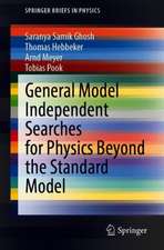 General Model Independent Searches for Physics Beyond the Standard Model