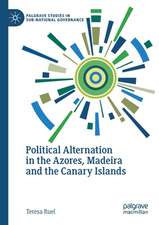 Political Alternation in the Azores, Madeira and the Canary Islands