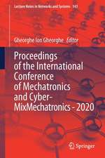 Proceedings of the International Conference of Mechatronics and Cyber- MixMechatronics - 2020