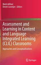 Assessment and Learning in Content and Language Integrated Learning (CLIL) Classrooms: Approaches and Conceptualisations