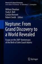 Neptune: From Grand Discovery to a World Revealed