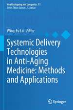 Systemic Delivery Technologies in Anti-Aging Medicine: Methods and Applications