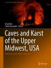 Caves and Karst of the Upper Midwest, USA: Minnesota, Iowa, Illinois, Wisconsin