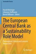 The European Central Bank as a Sustainability Role Model: Philosophical, Ethical and Economic Perspectives