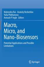 Macro, Micro, and Nano-Biosensors: Potential Applications and Possible Limitations