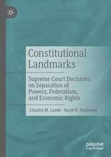 Constitutional Landmarks: Supreme Court Decisions on Separation of Powers, Federalism, and Economic Rights