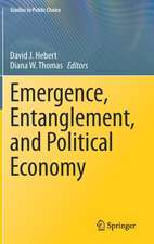 Emergence, Entanglement, and Political Economy