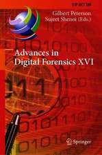 Advances in Digital Forensics XVI: 16th IFIP WG 11.9 International Conference, New Delhi, India, January 6–8, 2020, Revised Selected Papers