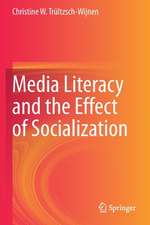 Media Literacy and the Effect of Socialization