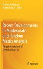 Recent Developments in Multivariate and Random Matrix Analysis: Festschrift in Honour of Dietrich von Rosen