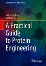 A Practical Guide to Protein Engineering