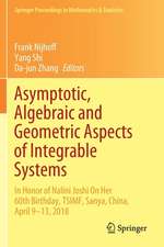 Asymptotic, Algebraic and Geometric Aspects of Integrable Systems: In Honor of Nalini Joshi On Her 60th Birthday, TSIMF, Sanya, China, April 9–13, 2018