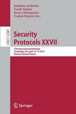 Security Protocols XXVII: 27th International Workshop, Cambridge, UK, April 10–12, 2019, Revised Selected Papers