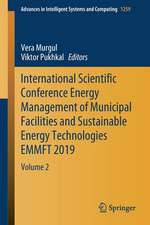 International Scientific Conference Energy Management of Municipal Facilities and Sustainable Energy Technologies EMMFT 2019: Volume 2