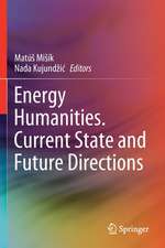 Energy Humanities. Current State and Future Directions