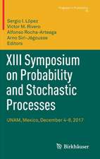 XIII Symposium on Probability and Stochastic Processes: UNAM, Mexico, December 4-8, 2017