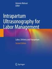 Intrapartum Ultrasonography for Labor Management: Labor, Delivery and Puerperium